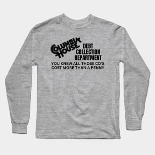 Debt Collector Long Sleeve T-Shirt